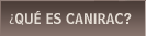 &iquest;Qu&eacute; es CANIRAC?